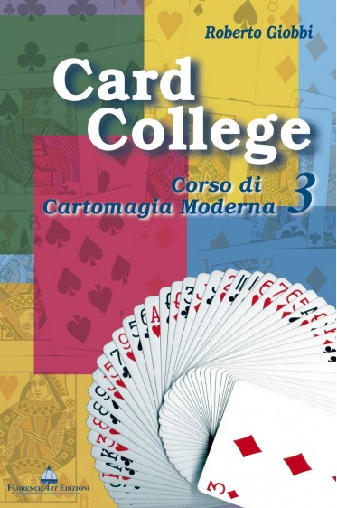 Roberto Giobbi - Card College, Corso Di Cartomagia Moderna Vol3 (Italian)