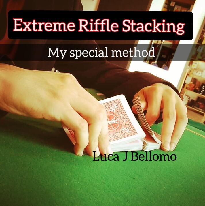 Luca J. Bellomo (L.J.B) - Extreme Riffle Stacking