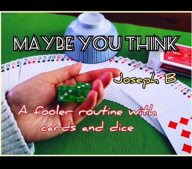 Joseph B - MAYBE YOU THINK