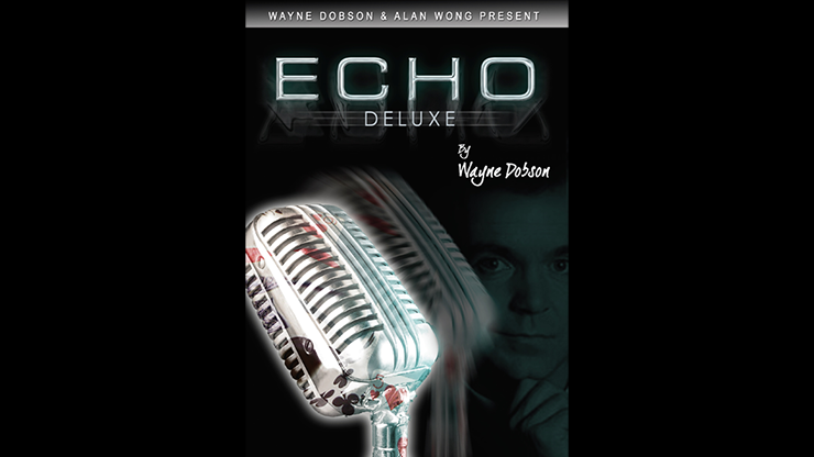 Echo Deluxe by Wayne Dobson and Alan Wong (Video + PDF Full Magic Download)