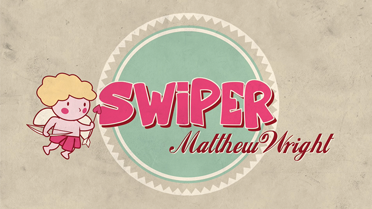 SWIPER by Matthew Wright (Mp4 Video Magic Download)