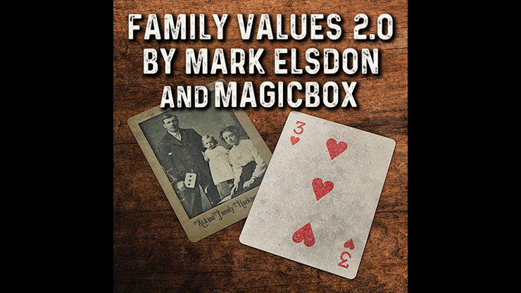 Family Values 2.0 by Mark Elsdon (Full Magic Download)