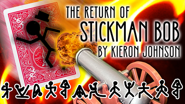 The Return of Stickman Bob by Kieron Johnson (Full Magic Download)