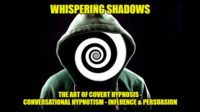 Whispering Shadows The Art of Covert Hypnosis, Conversational Hypnotism & NLP Mind Control by Dr. Jonathan Royle & Mr Paul Gutteridge (Ebook Download)（PDF）