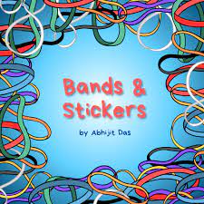 Bands & Stickers by Abhijit Das