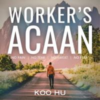 Worker's ACAAN by Koo Hu (eBook+video) (Instant Download)