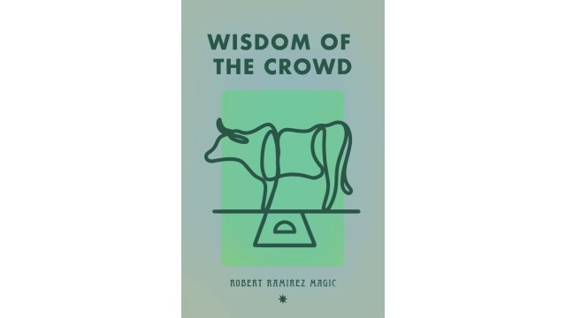 Wisdom Of The Crowd by Robert Ramirez