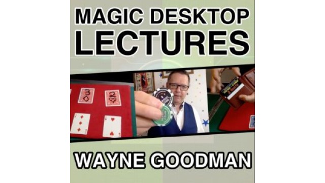 Magic Desktop Lecture by Wayne Goodman