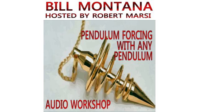 Pendulum Forcing With Any Pendulum (Pdf+Audio) by Bill Montana