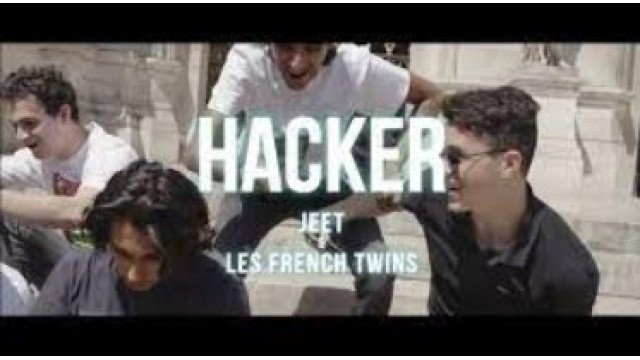 Hacker by Les French Twins & Jeet