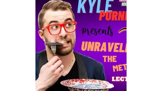 Unraveling the Magic Lecture by Kyle Purnell (Mp4 Video Magic Download 720p High Quality)