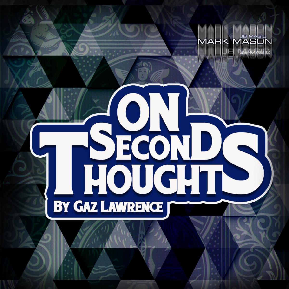 On Second Thoughts by Gaz Lawrence (Mp4 Video Magic Download 720p High Quality)