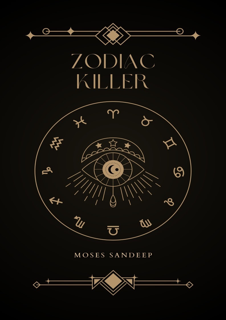 Zodiac Killer by Moses Sandeep (Official PDF eBook Magic Download)