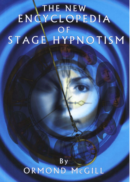 The New Encyclopedia of Stage Hypnotism by Ormond McGill (PDF eBook Magic Download)