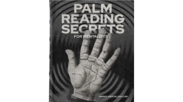 Palm Reading Secrets for Mentalists by e-Mentalism (Official PDF eBook Magic Download)