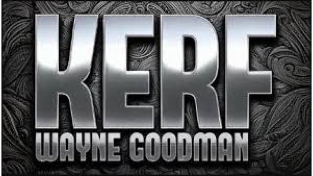 KERF by Wayne Goodman (Mp4 Video Magic Download)