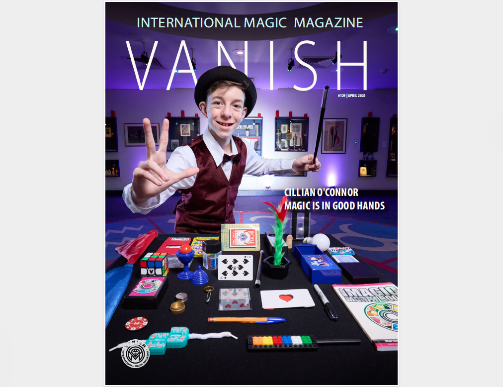 Vanish Magic Magazine Edition 129 (April 2025)  Vanish Magic Magazine Edition 129 (April 2025)