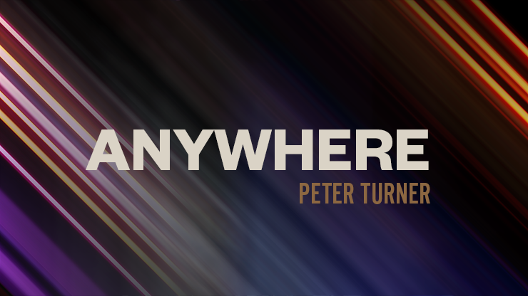 Anywhere by Peter Turner (Mp4 Video Magic Download)