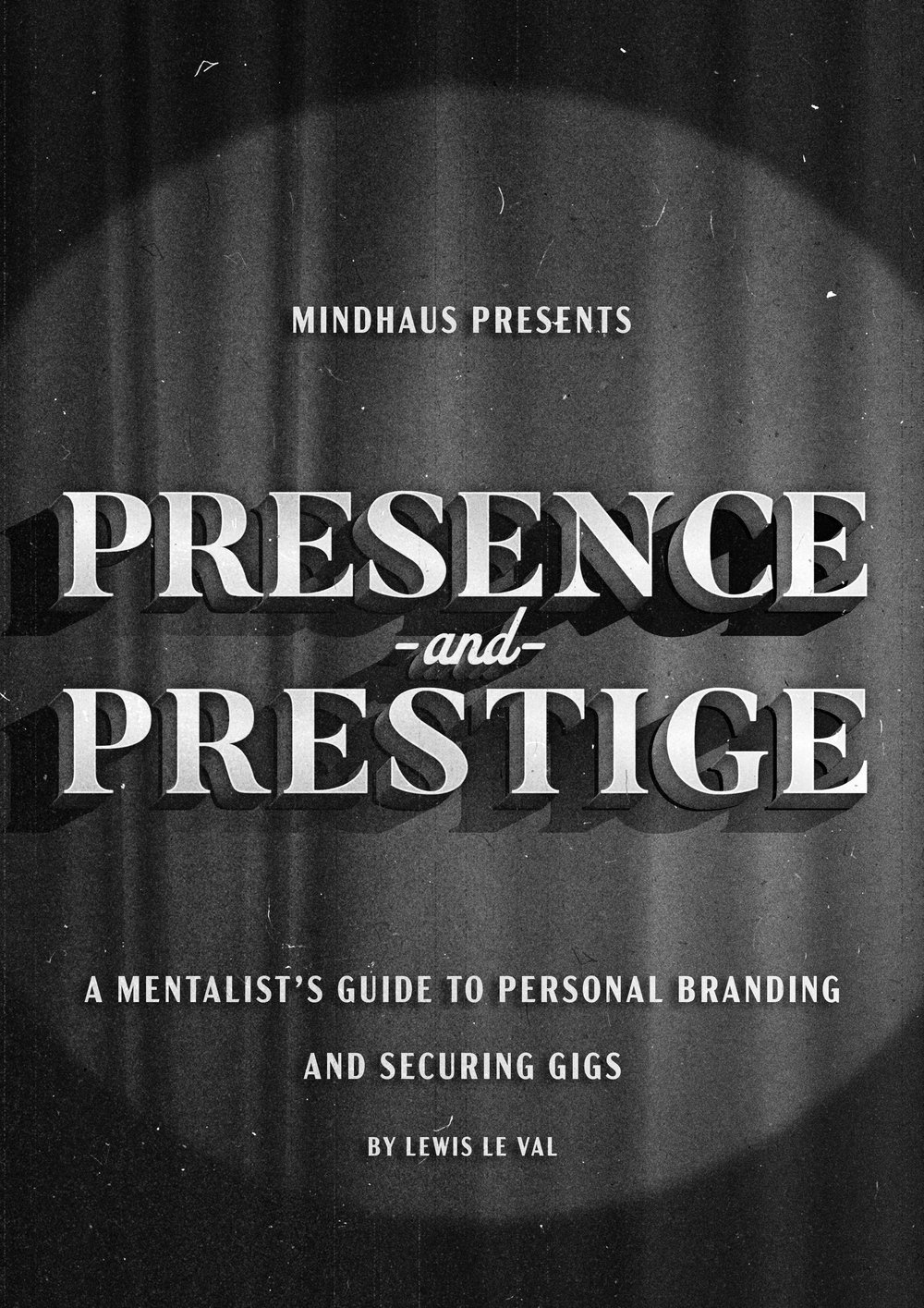 Presence and Prestige by Lewis Le Val (PDF eBook Magic Download)