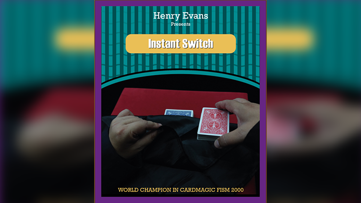 Instant Switch by Henry Evans Instant Switch by Henry Evans
