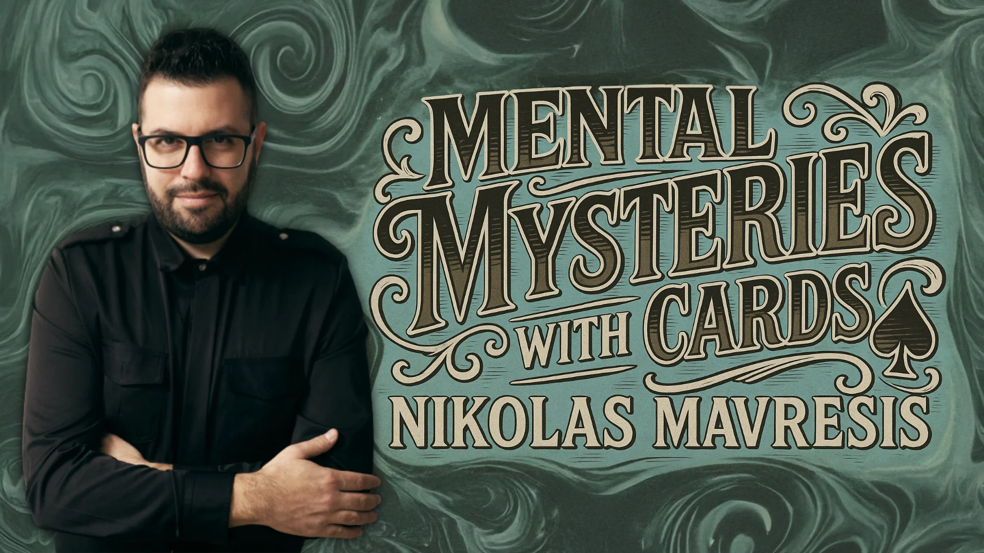 Mental Mysteries with Cards Academy with Nikolas Mavresis & Friends 2025 Mental Mysteries with Cards Academy with Nikolas Mavresis & Friends 2025