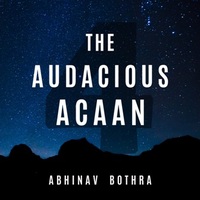 Abhinav Bothra - The Audacious ACAAN