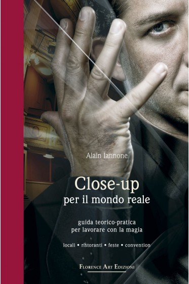 Alain Iannone - Close-Up Per Il Mondo Reale (Italian)