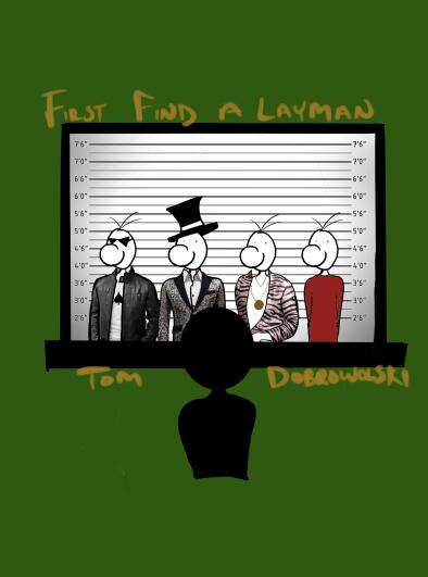 Tom Dobrowolski - First, Find a Layman