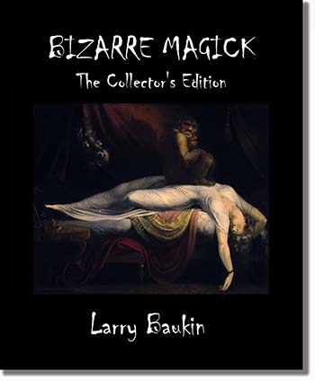 Larry Baukin - Bizarre Magick (Collector's Edition)