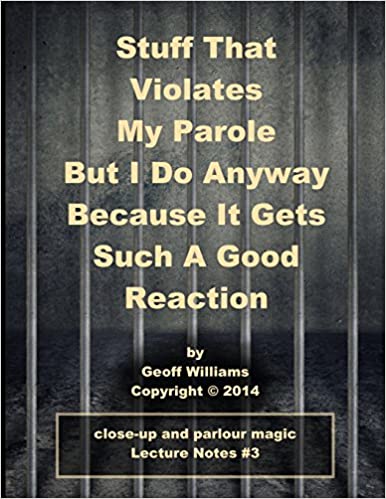 Geoff Williams - Stuff That Violates My Parole notes