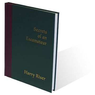 Harry Riser - Secrets Of An Escamoteur