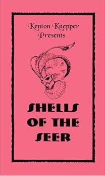 Kenton Knepper - Shells Of The Seer