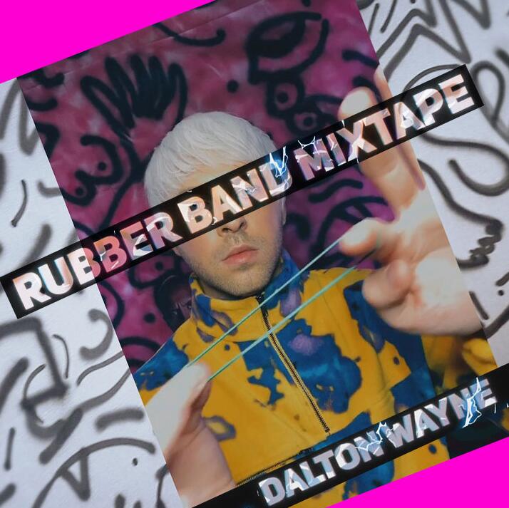 Dalton Wayne - Rubber Band Mixtape