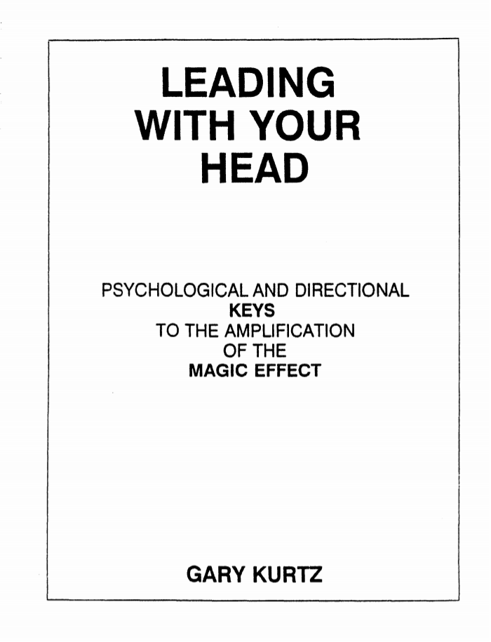 Gary Kurtz - Leading With Your Head (PDF eBook Magic Download)